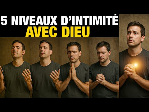 Voici 5 niveaux d’intimité avec Dieu : et pourquoi si peu y parviennent… pas