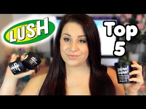 Top 5 ♥ LUSH Products