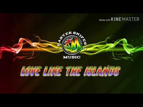 JAH BOY - SAMMIELZ - ROSIE.D - ZEAH ( LOVE LIKE THE ISLANDS )