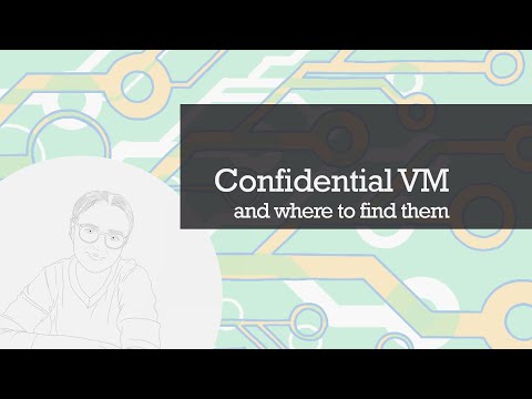 Confidential VM and where to find them - 002
