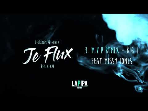 Decrones Presenta: Je Flux - 3. M.V.P - BIG L Feat Missy Jones
