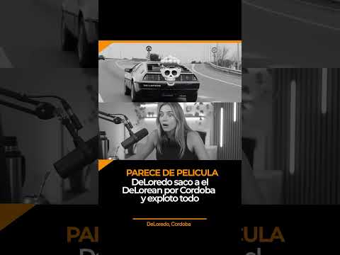 DeLoredo saca su DELOREAN POR LAS CALLES DE CORDOBA #córdoba #córdobasincorruptos #cba
