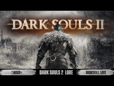 The Entire Dark Souls 2 Lore Explained | Complete Lore To Fall Asleep To