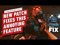 Cyberpunk 2077's Next Patch Fixes One of Its Most Annoying Features - IGN Daily Fix