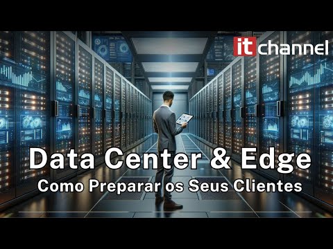 Data Center & Edge | Mesa-Redonda | Março 2024