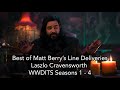 WWDITS - Laszlo Cravensworth - Best of Matt Berry's Line Deliveries Season 1-4