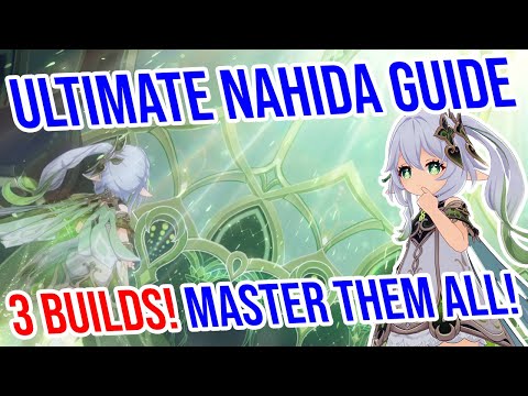 ULTIMATE Nahida Guide! On Field, Off Field, and Support Builds! Artifacts, Weapons, Teams and MORE!