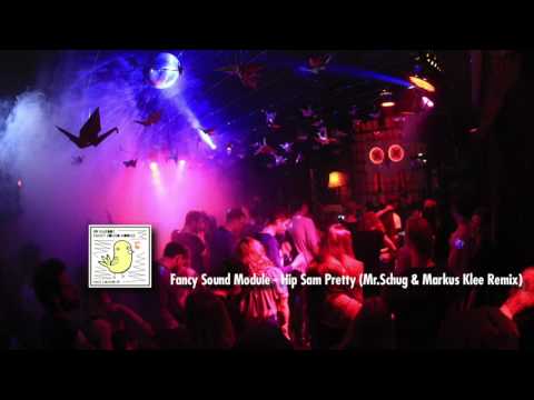 Fancy Sound Module - Hip Sam Pretty (Mr.Schug & Markus Klee Remix) [VmF - Records]