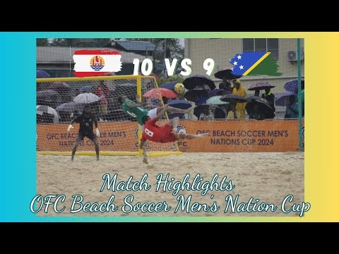 Tahiti Vs Solomon | OFC Beach Soccer Men's Nation Cup 2024