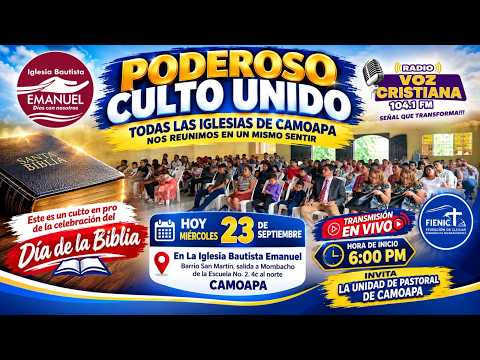 🙏🔥 ¡TRANSMISIÓN EN VIVO! — ¡PODEROSO CULTO UNIDO! 🔥🙏⛪ Iglesia Bautista Emanuel, Camoapa , Nic