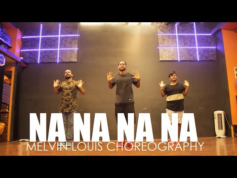 Na Na Na Na | Melvin Louis Choreography
