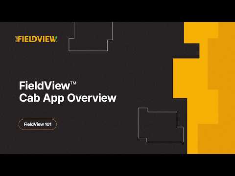 FieldView™ 101 Ep. 3 | FieldView Cab App Overview