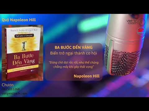 Ba Bước Đến Vàng | Thái Độ | Quỹ Napoleon Hill | Sharon L. Lechter e Greg S. Reid