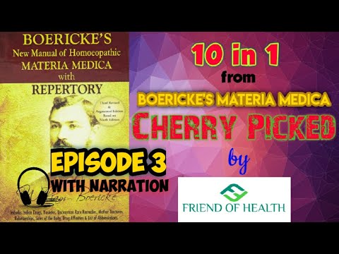10 in 1 - 10 Medicines from Boericke's Materia Medica - CHERRY PICKED by Friend of Health - Epi 3