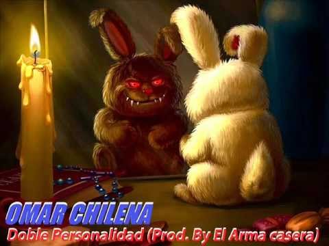 Omar Chilena - Doble Personalidad (Prod. By El Arma casera) Rap 2013