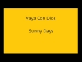 Vaya con dios - Sunny Days + lyrics 