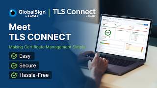 TLS Connect: Simplify SSL Certificate Management & Automate Renewals