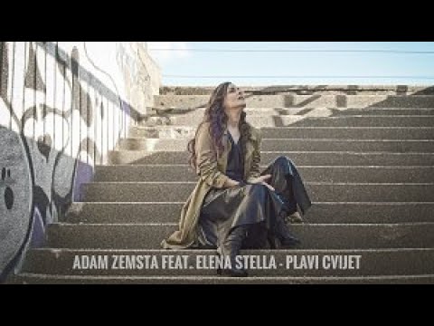 Adam Zemsta feat  Elena Stella - Plavi cvijet (Official Audio)