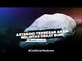 Siap-siap! Asteroid Terbesar akan Melintas Dekat Bumi Siap-siap! Asteroid Terbesar akan Melintas Dekat Bumi
