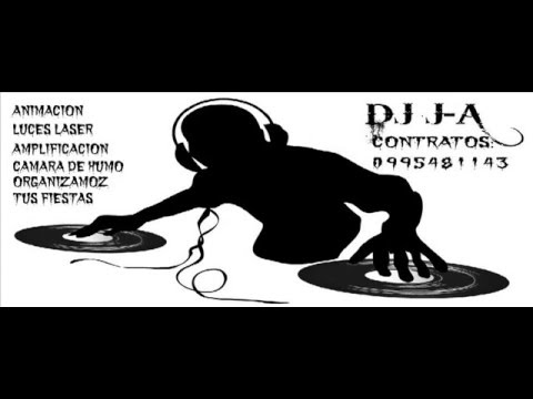 MIX ELECTRONICA DJ J-A