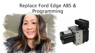 How to replace ford edge ABS and programming ABS module
