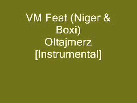 VNM Feat. Boxi & Niger - Oltajmerz [Instrumental]