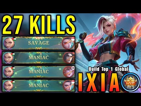 27 Kills + SAVAGE & 2x MANIAC!! Ixia Best Build Gold Lane!! - Build Top 1 Global Ixia ~ MLBB