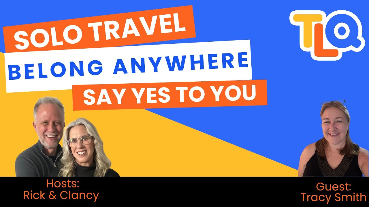 Empty Nest Solo Travel Life Inspiration with Tracy Smith - E127
