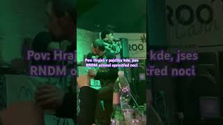 Video ~ Hraju v pajzlíku uprostřed noci kde jsem se rndm ocitnul ?????