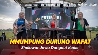 Download lagu Mumpung Durung Wafat - Sholawat Jawa Jaman Dulu | Versi Dangdut Koplo • Terbaru 2026 🎵 mp3