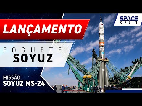 LANÇAMENTO DO FOGUETE SOYUZ - Soyuz MS-24