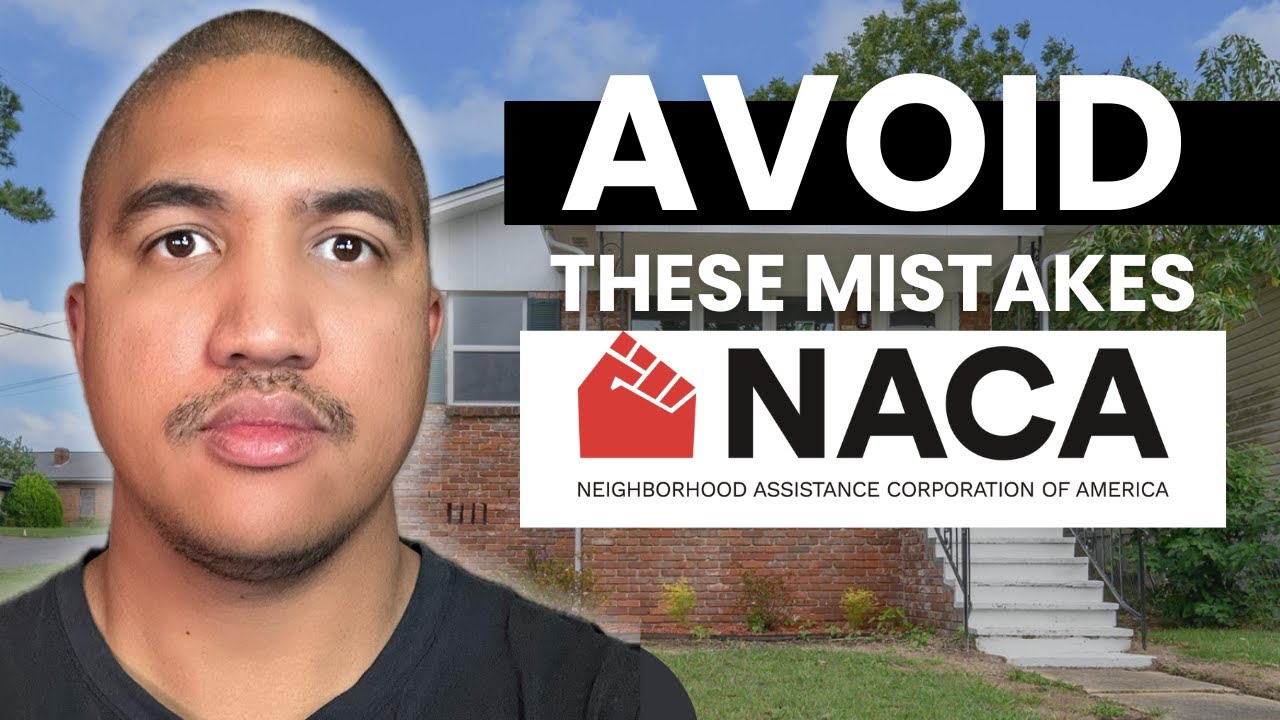 5 Critical NACA Mortgage Mistakes to Avoid in 2025
