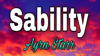 Ayra Starr - Sability (lyric video)