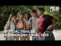 PULAU (Official Trailer) - Di Pawagam 9 MAC 2023