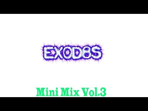 DJ EXODUS - MINI MIX VOL.3