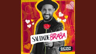 Saudade Braba Music Video
