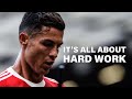 Work Like Me To Become The Best Cristiano Ronaldo Motivation