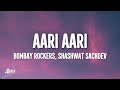 Aari Aari LYRICS Dhurandhar The Revenge Shashwat Sachdev Bombay Rockers