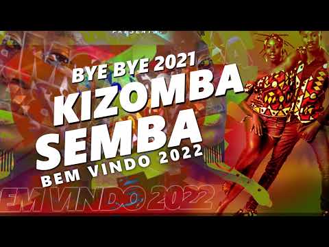 Bye Bye 2021 Kizomba & Semba (Bem Vindo 2022) - Eco Live Mix Com Dj Ecozinho