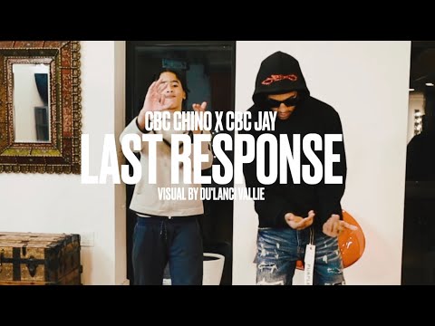 CBC Jay x CBC Chino - LAST RESPONSE (Official Music Video) (Directed By @DuLanciVallie)