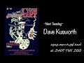 DAVE KUSWORTH / Next Tuesday ♪