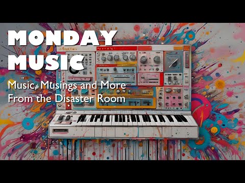 MONDAY MUSIC - Music, Musings and More  - September 9, 2024 - Synthmaster 3, Superbooth25, and More!