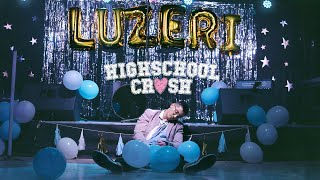 Music video thumbnail preview for LUZERi - HIGHSCHOOL CRUSH by LUZERi