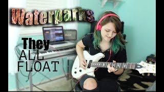 They All Float - Waterparks Guitar Cover
