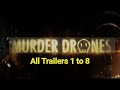 Murder Drones All Trailers By Episode 1 To 8