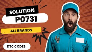 💛 P0731 Code: CAUSES and SOLUTIONS【2025】💛