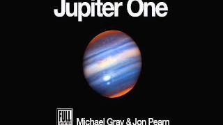 Michael Gray & Jon Pearn - Jupiter One (Original Mix)