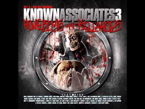 Apt 3 dna presents Known Associates 3 Homeboys N Killahoes   llmannered Riders   C Fresh of IMP, Brotha Lynch Hung & Cougnut of IMP RIP