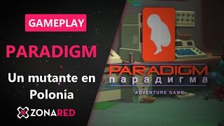 IndieHYPE: PARADIGM - Gameplay Comentado - Un Mutante en Polonia