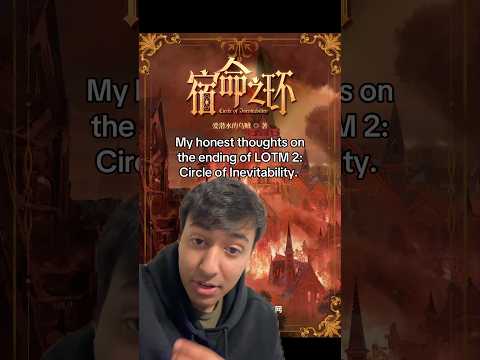 My thoughts on the ending of Lord of the Mysteries 2: Circle of Inevitability. #anime #lotm #isekai